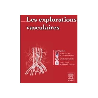 Les explorations vasculaires - Publicité Les explorations vasculaires - Publicité