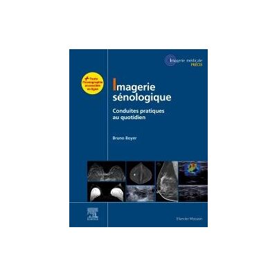 Imagerie sénologique - conduites pratiques au quotidien - Publicité Imagerie sénologique - conduites pratiques au quotidien - Publicité