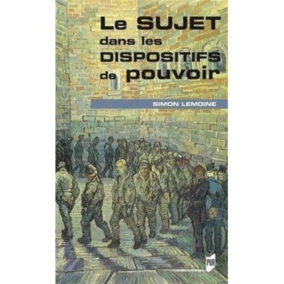 SUJET DANS LES DISPOSITIFS DE POUVOIR - Publicité SUJET DANS LES DISPOSITIFS DE POUVOIR - Publicité