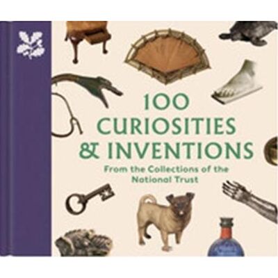 ART 100 curiosities & inventions from the collections of the national trust - Publicité ART 100 curiosities & inventions from the collections of the national trust - Publicité