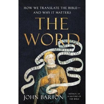 ART The word : how we translate the bible and why it matters /anglais - Publicité ART The word : how we translate the bible and why it matters /anglais - Publicité