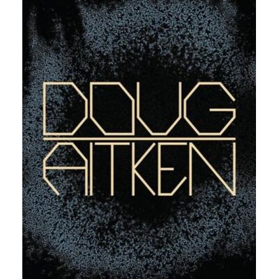 ART Doug Aitken : works 1992 2022 - Publicité ART Doug Aitken : works 1992 2022 - Publicité