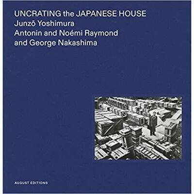 ART Uncrating the japanese house - Publicité ART Uncrating the japanese house - Publicité