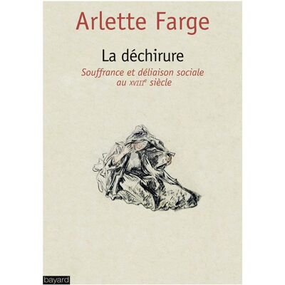 - PAS DE MARQUE - La déchirure : Souffrance et déliaison sociale au XVIIIe siècle - Publicité - PAS DE MARQUE - La déchirure : Souffrance et déliaison sociale au XVIIIe siècle - Publicité