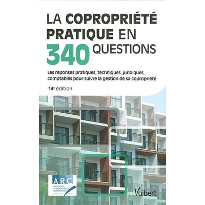 La copropriété pratique en 340 questions : toutes les réponses pratiques, techniques, juridiques, comptables pour suivre efficacement la gestion de sa copropriété - Publicité La copropriété pratique en 340 questions : toutes les réponses pratiques, techniques, juridiques, comptables pour suivre efficacement la gestion de sa copropriété - Publicité