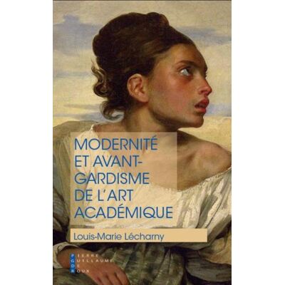 Modernité et avant gardisme de l'art académique - Publicité Modernité et avant gardisme de l'art académique - Publicité