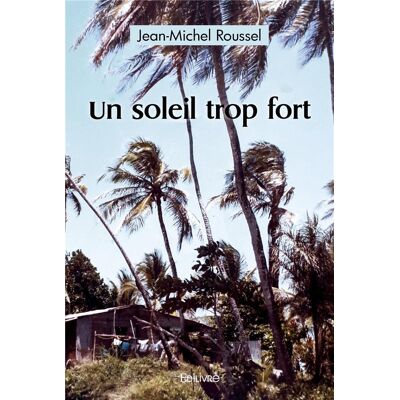 Un soleil trop fort - Publicité Un soleil trop fort - Publicité