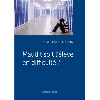 ART Maudit soit l'élève en difficulté ? - Publicité ART Maudit soit l'élève en difficulté ? - Publicité