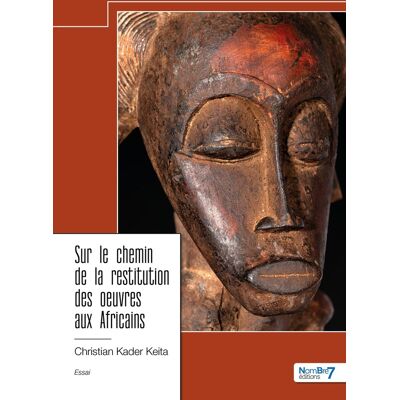 ART Sur le chemin de la restitution des oeuvres aux Africains - Publicité ART Sur le chemin de la restitution des oeuvres aux Africains - Publicité