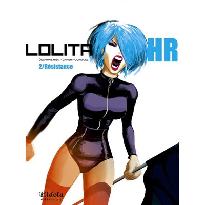 Lolita HR Tome 2 : résistance - Publicité Lolita HR Tome 2 : résistance - Publicité