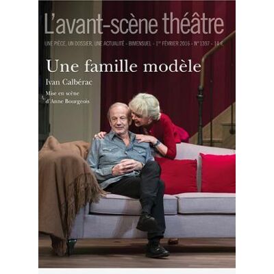 Revue L'Avant-scène théâtre n.1397 : une famille modèle - Publicité Revue L'Avant-scène théâtre n.1397 : une famille modèle - Publicité