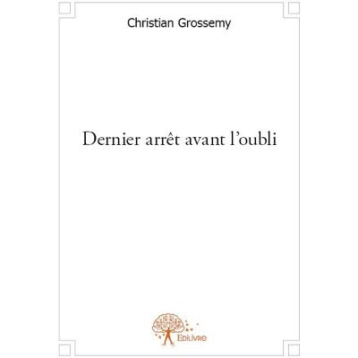 Dernier arrêt avant l'oubli - Publicité Dernier arrêt avant l'oubli - Publicité