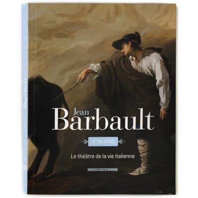 ART Jean Barbault (1718-1762) - le théâtre de la vie italienne - Publicité ART Jean Barbault (1718-1762) - le théâtre de la vie italienne - Publicité
