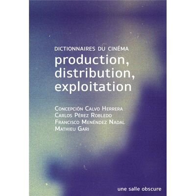 ART Production, distribution, exploitation : dictionnaires du cinéma - Publicité ART Production, distribution, exploitation : dictionnaires du cinéma - Publicité