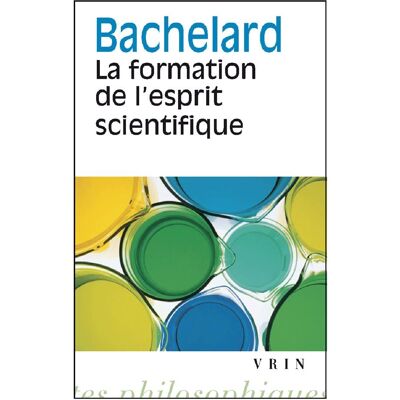 La formation de l'esprit scientifique - contribution à une psychanalyse de la connaissance - Publicité La formation de l'esprit scientifique - contribution à une psychanalyse de la connaissance - Publicité