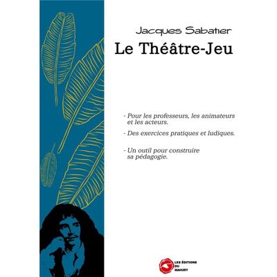 ART Le theatre-jeu - Publicité ART Le theatre-jeu - Publicité