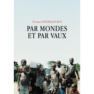 - PAS DE MARQUE - Par mondes et par vaux - Publicité - PAS DE MARQUE - Par mondes et par vaux - Publicité