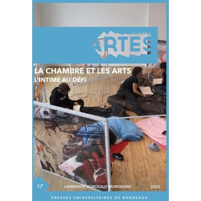 Les cahiers d'Artes n.17 : la chambre et les arts : l'intime au défi - Publicité Les cahiers d'Artes n.17 : la chambre et les arts : l'intime au défi - Publicité