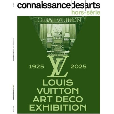 Connaissance des arts Hors-Série n.1150 : Louis Vuitton Art Déco Exhibition - Publicité Connaissance des arts Hors-Série n.1150 : Louis Vuitton Art Déco Exhibition - Publicité