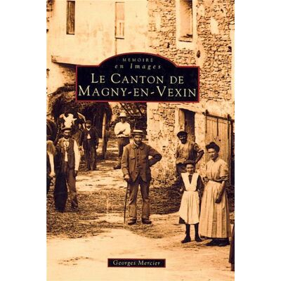Le canton de Magny-en-Vexin - Publicité Le canton de Magny-en-Vexin - Publicité