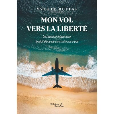 - PAS DE MARQUE - Mon vol vers la liberté - Publicité - PAS DE MARQUE - Mon vol vers la liberté - Publicité