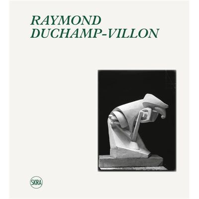 ART Raymond Duchamp-Villon (1876-1918) - catalogue raisonné de l'oeuvre sculpté et inventaire de l'uvre graphique - Publicité ART Raymond Duchamp-Villon (1876-1918) - catalogue raisonné de l'oeuvre sculpté et inventaire de l'uvre graphique - Publicité