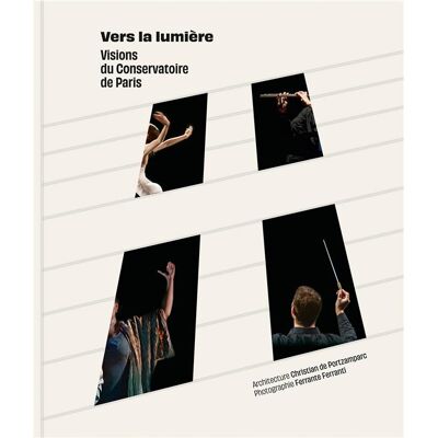 ART Vers la lumière : visions du conservatoire de Paris - Publicité ART Vers la lumière : visions du conservatoire de Paris - Publicité
