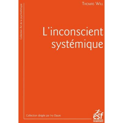 - PAS DE MARQUE - L'inconscient systémique : Quand la thérapie intègre la sociologie - Publicité - PAS DE MARQUE - L'inconscient systémique : Quand la thérapie intègre la sociologie - Publicité