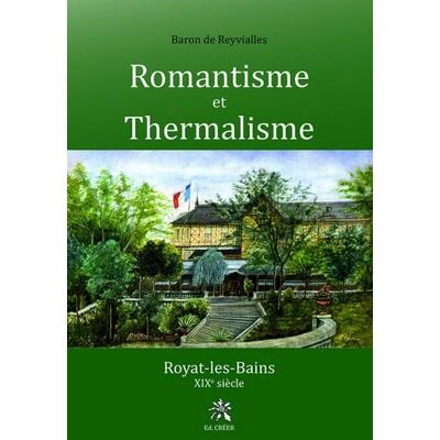 ART Romantisme et thermalisme : royat-les-bains - xixe siècle - Publicité ART Romantisme et thermalisme : royat-les-bains - xixe siècle - Publicité