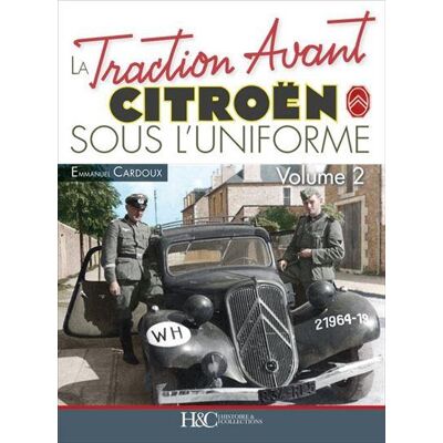 La traction avant Citroën sous l'uniforme - Publicité La traction avant Citroën sous l'uniforme - Publicité