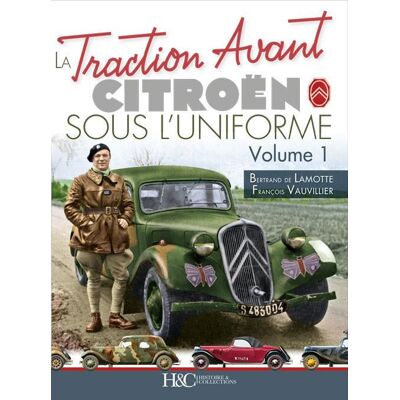 La traction avant Citroën sous l'uniforme t.1 - Publicité La traction avant Citroën sous l'uniforme t.1 - Publicité