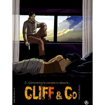 Cliff & co Tome 3 - commence le compte à rebours... Publicité Cliff & co Tome 3 - commence le compte à rebours... Publicité