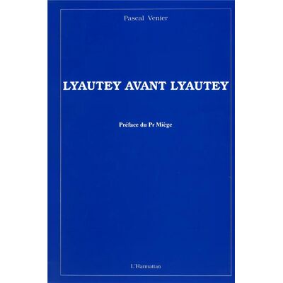 Lyautey avant Lyautey - Publicité Lyautey avant Lyautey - Publicité