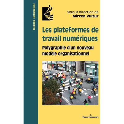 Les plateformes de travail numériques : polygraphie d'un nouveau modèle organisationnel - Publicité Les plateformes de travail numériques : polygraphie d'un nouveau modèle organisationnel - Publicité