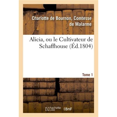 Alicia ou le cultivateur de schaffhouse. tome 1 - Publicité Alicia ou le cultivateur de schaffhouse. tome 1 - Publicité