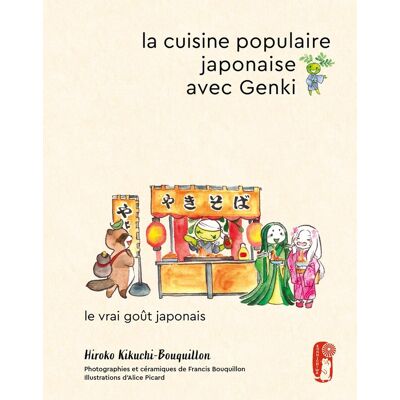 La cuisine populaire japonaise avec Genki : le vrai goût japonais - Publicité La cuisine populaire japonaise avec Genki : le vrai goût japonais - Publicité