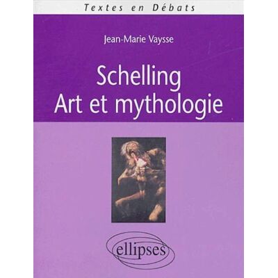 Schelling : art et mythologie - Publicité Schelling : art et mythologie - Publicité