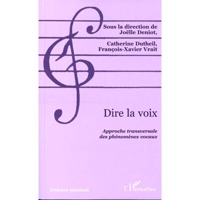 ART Dire la voix - approche transversale des phenomene vocaux - Publicité ART Dire la voix - approche transversale des phenomene vocaux - Publicité