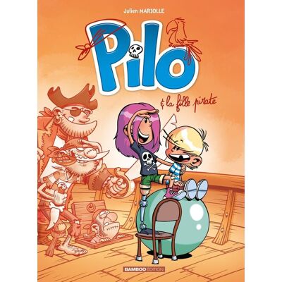 Pilo Tome 4 : Pilo et la fille pirate - Publicité Pilo Tome 4 : Pilo et la fille pirate - Publicité