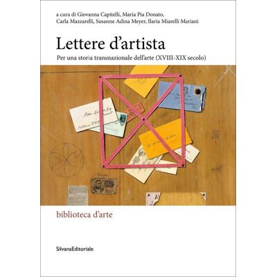 Lettere d'artista : per una storia transnazionale dell'arte (XVIII-XIX secolo) - Publicité Lettere d'artista : per una storia transnazionale dell'arte (XVIII-XIX secolo) - Publicité