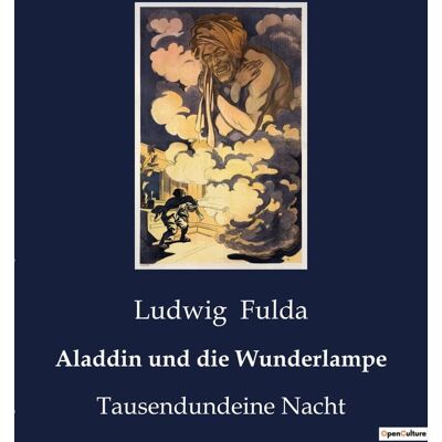 Aladdin und die Wunderlampe : Ein Märchen aus Tausendundeiner Nacht, neu erzählt von Ludwig Fulda - Publicité Aladdin und die Wunderlampe : Ein Märchen aus Tausendundeiner Nacht, neu erzählt von Ludwig Fulda - Publicité