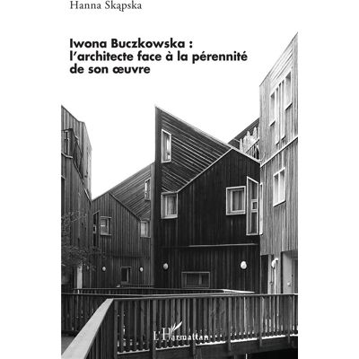 ART Iwona Buczkowska : l'architecte face a la pérennité de son oeuvre - Publicité ART Iwona Buczkowska : l'architecte face a la pérennité de son oeuvre - Publicité