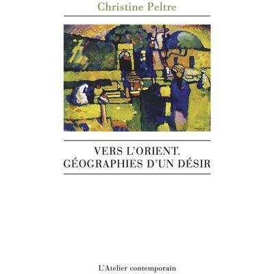 ART Vers l'orient, géographies d'un désir - Publicité ART Vers l'orient, géographies d'un désir - Publicité