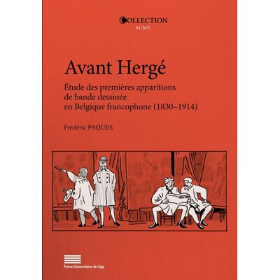 Avant Hergé : Étude des premières apparitions de bande dessinée en Belgique francophone (1830-1914) - Publicité Avant Hergé : Étude des premières apparitions de bande dessinée en Belgique francophone (1830-1914) - Publicité