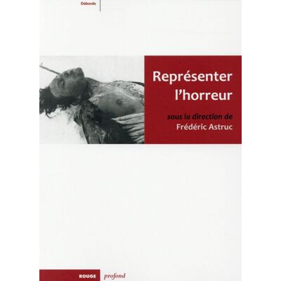 ART Représenter l'horreur - Publicité ART Représenter l'horreur - Publicité