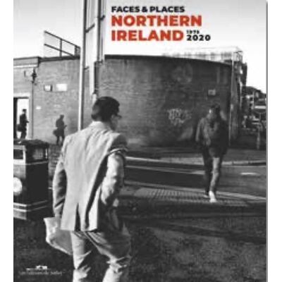 ART Faces and places - Northern Ireland, 1975-2020 - Publicité ART Faces and places - Northern Ireland, 1975-2020 - Publicité