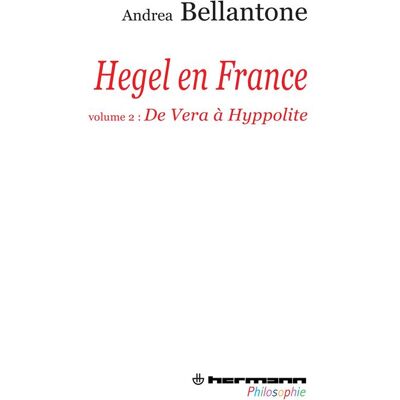 Hegel en France Tome 2 - de Vera à Hyppolite - Publicité Hegel en France Tome 2 - de Vera à Hyppolite - Publicité