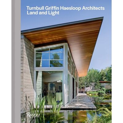 Turnbull Griffin Haesloop Architects : Land and Light /anglais - Publicité Turnbull Griffin Haesloop Architects : Land and Light /anglais - Publicité
