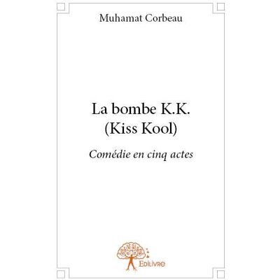 La bombe k.k. (kiss kool) - Publicité La bombe k.k. (kiss kool) - Publicité