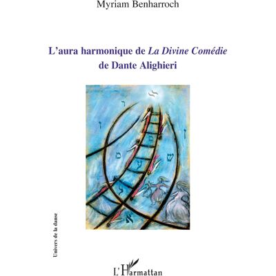 ART L'aura harmonique de "la divine comédie" de Dante Alighieri - Publicité ART L'aura harmonique de "la divine comédie" de Dante Alighieri - Publicité